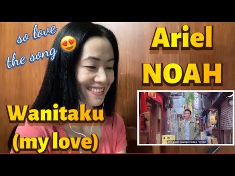 Ariel NOAH - Wanitaku - official music video - fan reaction