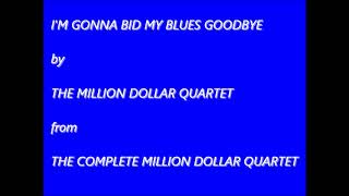 I'm Gonna Bid My Blues Goodbye