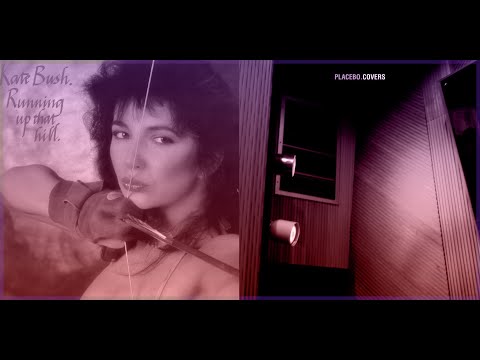 Kate Bush & Placebo - Running Up That Hill [Mashup]