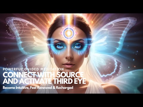 Activate 3rd Eye 🦋 Connect With Source Energy 🩷✨ Powerful Guided Meditation