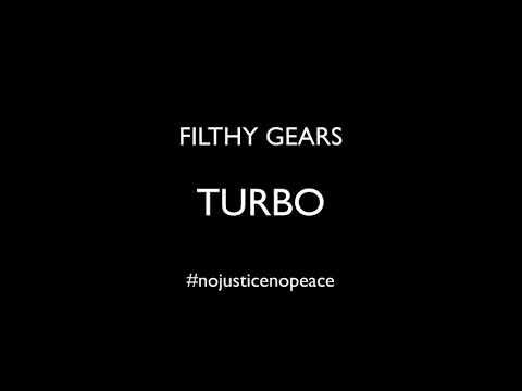FILTHY GEARS - TURBO