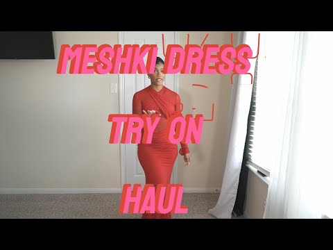 MESHKI DRESS HAUL | Try It On With Me 🥰🥰