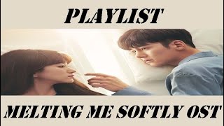 Download lagu Playlist Melting Me Softly OST mp3 Download lagu Playlist Melting Me Softly OST mp3
