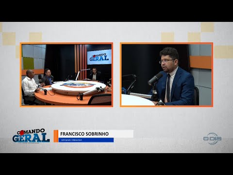Direito do Povo com Francisco Sobrinho no programa Comando Geral 09 01 2023
