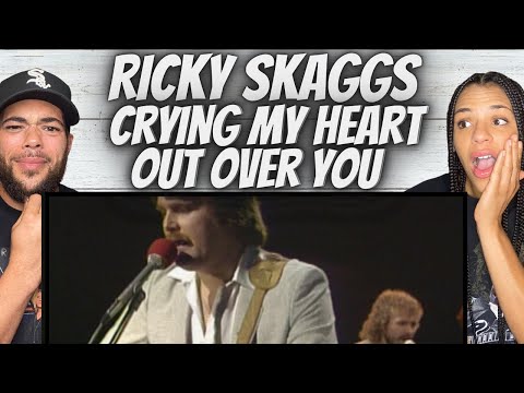 NEED MORE!| FIRST TIME HEARING Ricky Skaggs -  Crying My Heart Out Over You REACTION