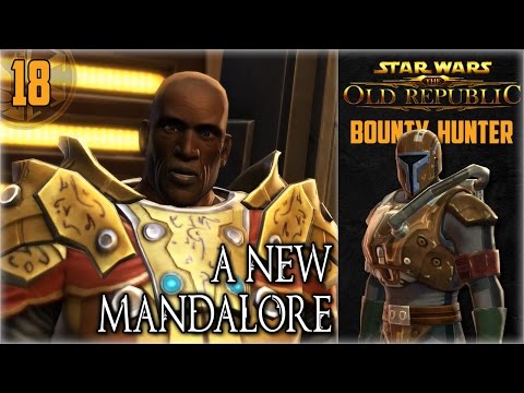 SWTOR Bounty Hunter Origin Story (Part 18) - The New Mandalore