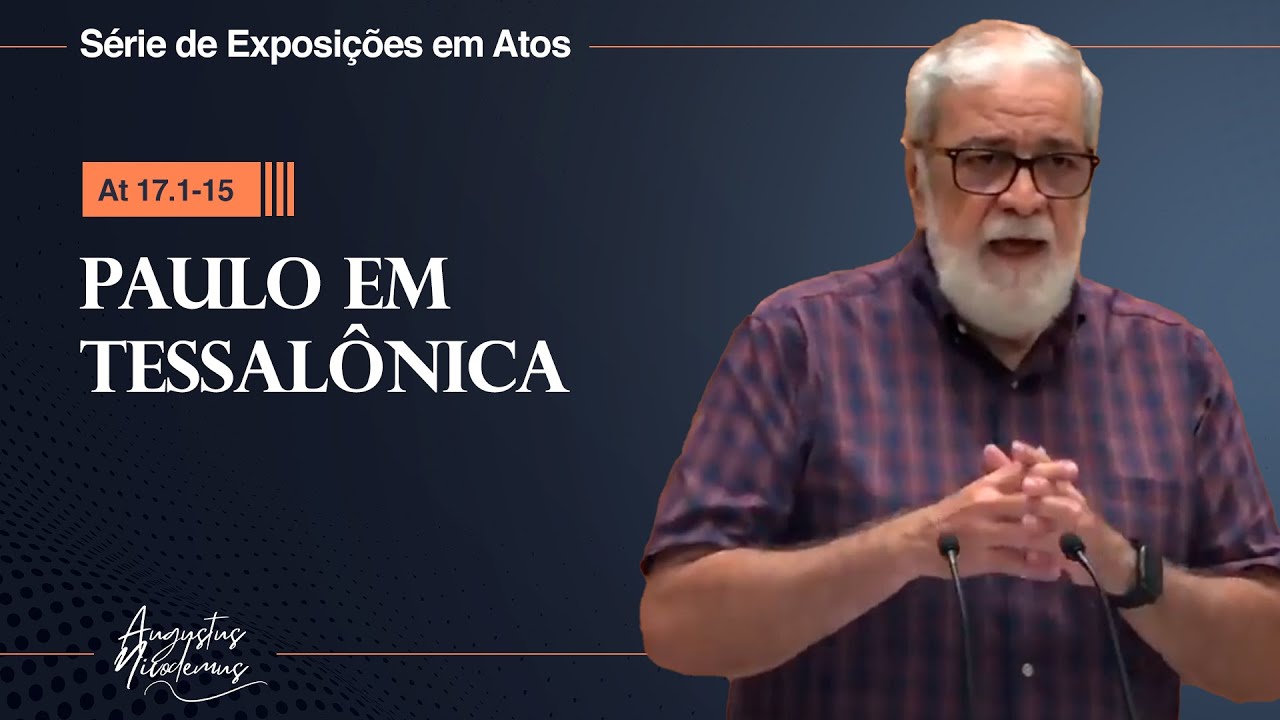 45. Paulo em Tessalônica (At 17.1-15)