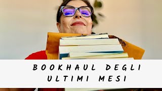 Che Libri Ho Comprato Negli Ultimi Mesi? Bookhaul