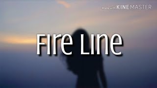 Fire Line - Loving Caliber [Lyrics/Lyric Video]