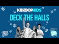 KIDZ BOP Kids - Deck The Halls (KIDZ BOP Christmas)