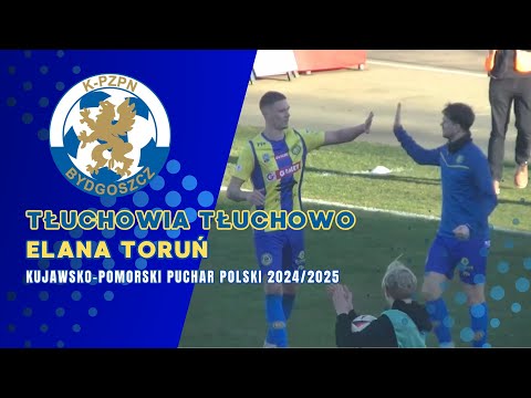 NA ŻYWO 🔴 Tłuchowia Tłuchowo - Elana Toruń | 1/4 KP Pucharu Polski ⚽ #live