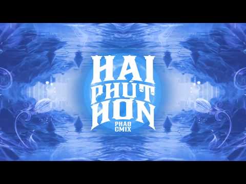 HAI PHÚT HƠN (EXTENDED MIX) | PHÁO & CM1X