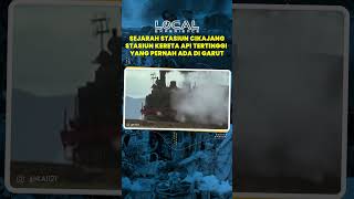 Sejarah Stasiun Cikajang, Stasiun Kereta Api Tertinggi di Asia Tenggara Pernah Ada di Garut