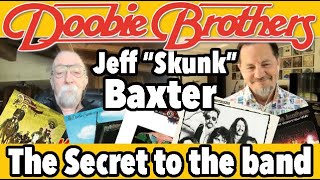 The Secret Of The Doobie Brothers According to Jeff &quot;Skunk&quot; Baxter