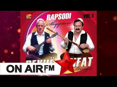 Rexhe Gashi & Rifat Draga - Ahmet Delia