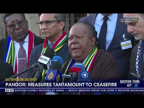 ICJ Genocide Decision Pandor Measures tantamount to ceasefire