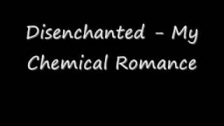 Disenchanted - My Chemical Romance w lyrics