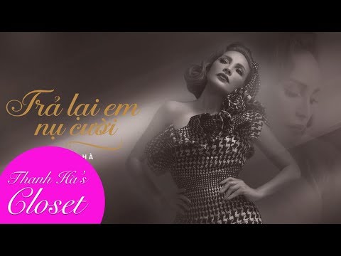 Trả lại em nụ cười - Thanh Hà