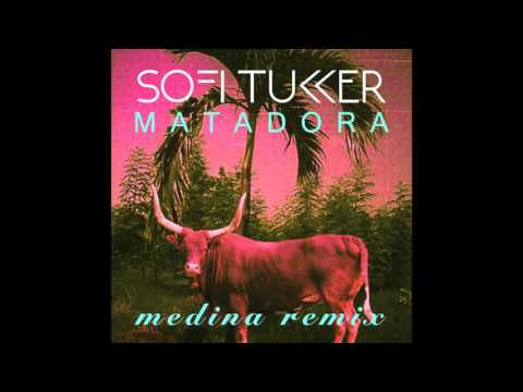 SOFI TUKKER - Matadora (Medina Remix) [Official Audio]