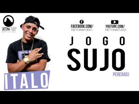 MC Italo - Jogo Sujo (Perera DJ) Áudio Oficial