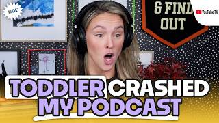Kylie is shocked by her toddler's HILARIOUS podcast interruptions | More Sh*t Monday