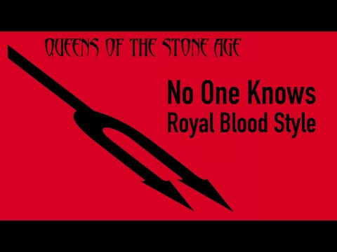 No One Knows - Royal Blood Style