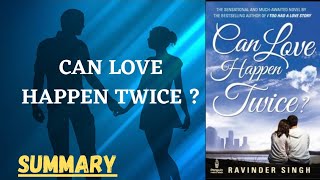 CAN LOVE HAPPEN TWICE SUMMARY |  Book Summary in Hindi |