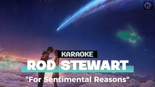 KARAOKE | For Sentimental Reasons - Rod Stewart