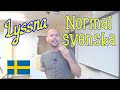 Lyssna på normal svenska (SFI)