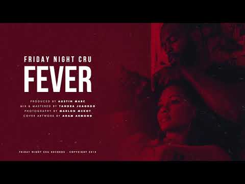 FRIDAY NIGHT CRU - Fever (Official Audio)