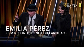 Emilia Pérez wins the BAFTA for Film Not In The English Language | BAFTA Film Awards 2025