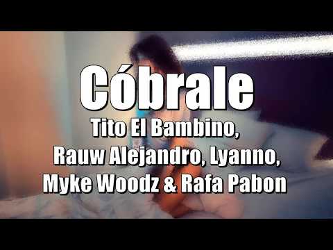 Cóbrale - Tito El Bambino x Rauw Alejandro x Lyanno x Miky Woodz x Rafa Pabon (LETRA)2020 [TRADUÇÃO]