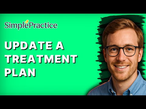 How to Update a Treatment Plan in SimplePractice