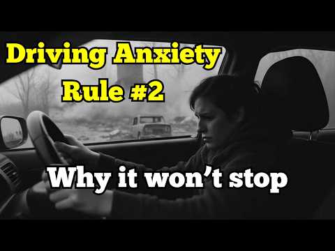 Why Driving Anxiety NEVER Leaves (The Secret Rule #2) 🚗