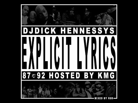 Explicit Lyrics Hosted by KMG (R.I.P.)