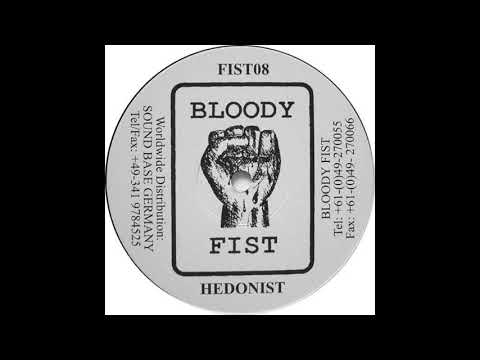 Hedonist - Talk Back - Bloody Fist - Fist08 (#Hardcore #BloodyFist)