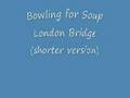 Bowling for Soup - London Bridge (shortened ...