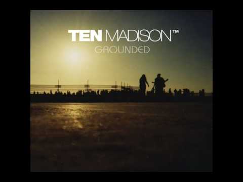 Ten Madison - Sands Of Time