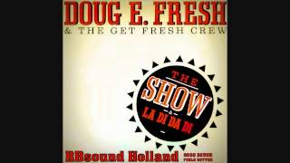 Doug E Fresh - The Show (12 inch version) HQsound