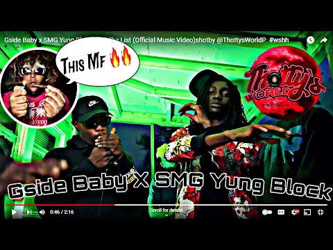 Gside Baby X SMG Yung Block- Off The List (Official Music Video)(Reaction)!!! Shotby@ThottysWorldP