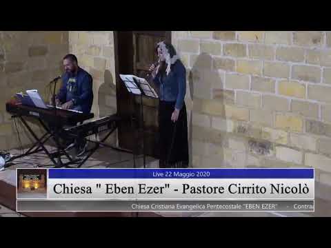 Culto in diretta Live 22/05/2020 - Pastore Cirrito