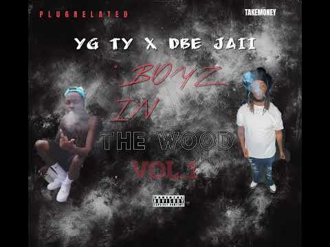DBE JAII & YG Ty - Head Up Ft. Tez Gee (Boyz In The Wood Vol.1)