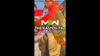 The Kastov 74u in Less Than 60 Seconds | Call of Duty: Modern Warfare 2