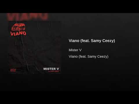 Mister V - Viano Feat. Samy Ceezy