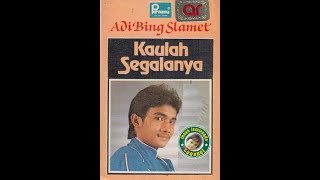 Download lagu Adi Bing Slamet ~ kaulah segalanya mp3