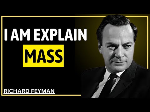 Richard Feynman Explains the Concept of Mass