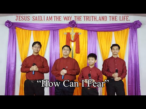 "How Can I Fear" - San Hnit Brothers