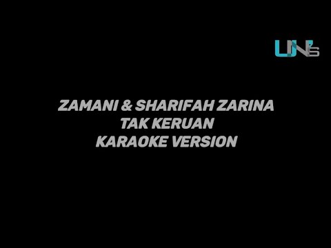 Zamani ft Sharifah Zarina - Tak Keruan | Karaoke Version