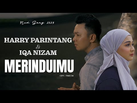 MERINDUIMU - HARRY PARINTANG & IQA NIZAM - NEW SONG 2023