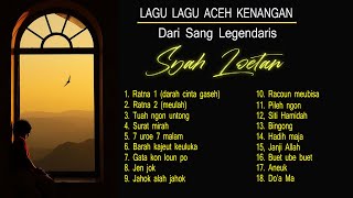 Download lagu SYAH LOETAN SINGLES - LAGU ACEH KENANGAN TERPOPULER PALING DICARI (Full Album) | SEPANJANG MASA mp3 Download lagu SYAH LOETAN SINGLES - LAGU ACEH KENANGAN TERPOPULER PALING DICARI (Full Album) | SEPANJANG MASA mp3
